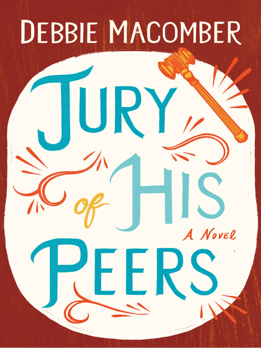 Title details for Jury of His Peers by Debbie Macomber - Wait list